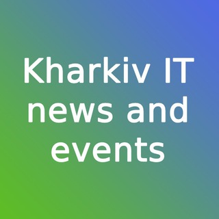 Логотип телеграм канала @kharkiv_it_news_and_events — Kharkiv IT news and events