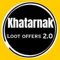 Logo saluran telegram khatarnak_loot_offers_deal — Khatarnak [loot deals & offers]