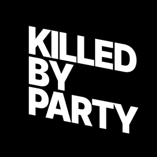 Логотип телеграм канала @killedbyparty — KILLEDBYPARTY