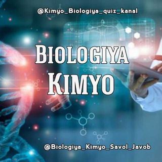 Telegram kanalining logotibi kimyo_biologiya_quiz_kanal — BIOLOGIYA KIMYO QUIZ️