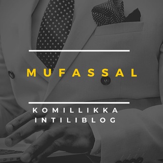 Telegram kanalining logotibi komillikka_intiliblog — Mufassal