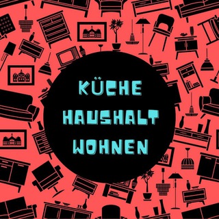 Logo of telegram channel kueche_haushalt_wohnen — ⚡️Wohnen   Küche   Haushalt⚡️