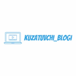 Telegram kanalining logotibi kuzatuvchi_blogi — Kuzatuvchi blogi👀