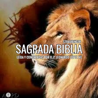 Logo of telegram channel la_sagrada_biblia_straubinger — AOPD: La Sagradas Biblia Comentada