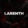 Логотип телеграм канала @larenth069 — 𝑳𝑨𝑹𝑬𝑵𝑻𝑯 𝑶𝑹𝑮