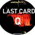 Logo of telegram channel lastcardq — LAST CARD Q