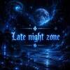 Логотип телеграм канала @late_night_zone — 𑀉ᥲᴛᥱ ᥒigɦᴛ ᤁ᧐ᥒᥱ