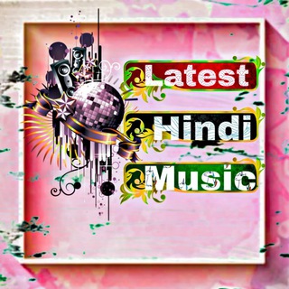 Logo of telegram channel latest_hindi_music — 🎵lαтeѕт_нιɴdι_мυѕιcѕ🎼