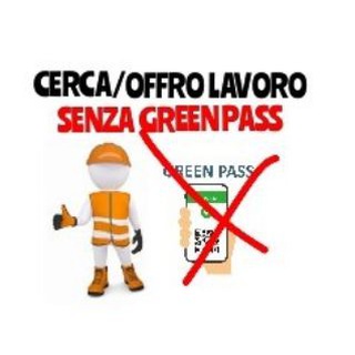 Logo del canale telegramma lavoronogreenpass - LAVORO NO GREEN PASS 👩‍🎓👨‍🍳👷‍♂👮‍♀