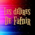 Logo de la chaîne télégraphique lesdeliresdefafnir - Les délires de Fafnir