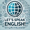 Логотип телеграм канала @letspeeng — Let's speak English! | Давайте говорить на английском!