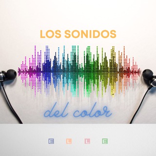 Logotipo del canal de telegramas lossonidosdelcolorelle - Los Sonidos del Color | ELLE 506