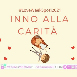 Logo del canale telegramma loveweeksposi2021 - Loveweek Sposi2021- Inno