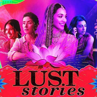 Logo of telegram channel lust_stories_download_hd — 🎬 Lust Stories Download HD ✔️