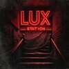 Логотип телеграм канала @lux_station — 𝕃𝕌𝕏 𝕊𝕋𝔸𝕋𝕀𝕆ℕ