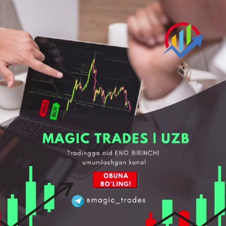 Telegram kanalining logotibi magic_trades1 — MAGIC TRADES | UZB 📈