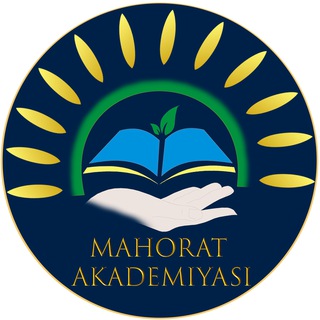 Logo saluran telegram mahorat_akademiyasi — Mahorat akademiyasi