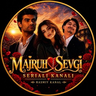 Telegram kanalining logotibi majruh_seriali1 — MAJRUH SEVGI Мажрух севги