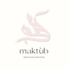 Логотип телеграм канала @maktub_brend — MAKTÚB | مكتوب