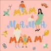 Логотип телеграм канала @mammamamaam — Мам мама маам. Подкаст о материнстве.