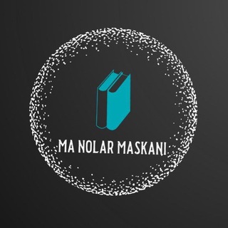 Telegram kanalining logotibi manolar_maskani — Ma’nolar Maskani