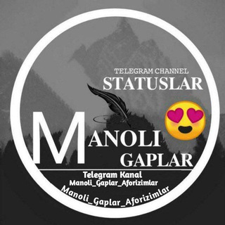 Telegram kanalining logotibi manoli_gaplar_aforizimlar — Manoli Gaplar Aforizmlar