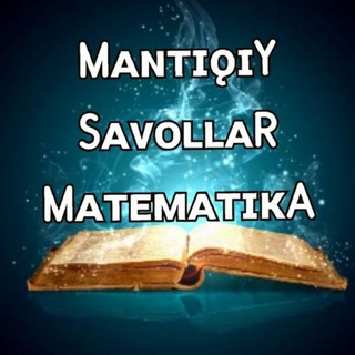 Telegram kanalining logotibi mantiqiy_savollar_hd_matematika — MANTIQIY SAVOLLAR | MATEMATIKA
