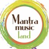 Логотип телеграм канала @mantramusicland — Mantra Music Land | Сочи | Медитация