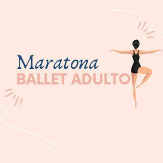 Telegram channel Maratona Ballet Adulto 🙆‍♀ logo