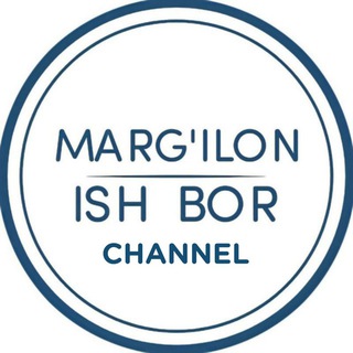 Telegram kanalining logotibi margilonishbor — MARGʻILON ISH BOR