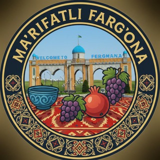 Telegram kanalining logotibi marifatli_fargona — MA'RIFATLI FARG‘ONALIKLAR
