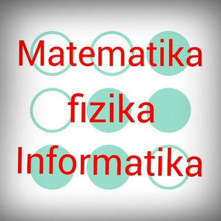 Telegram kanalining logotibi mat_fiz_inf_olami — Matematika,fizika,informatika olami