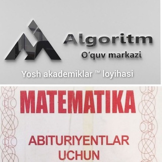 Telegram kanalining logotibi math_toplamyechim — Oq to'plam yechimlari | ALGORITM O'quv markazi | Olmaliq shahri.
