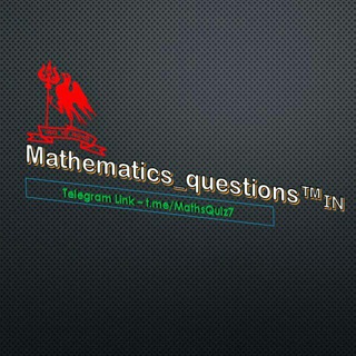 टेलीग्राम चैनल का लोगो mathsquiz7 — Mathematics_questions™🇮🇳