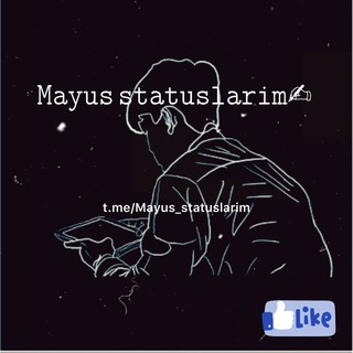 Telegram kanalining logotibi mayus_statuslarim — 𝙼𝚊𝚢𝚞𝚜 𝚜𝚝𝚊𝚝𝚞𝚜𝚕𝚊𝚛𝚒𝚖✍︎