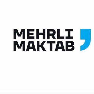 Telegram kanalining logotibi mehrlimaktab — MEHRLI MAKTAB` rasmiy sahifa