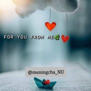የቴሌግራም ቻናል አርማ meningcha_nu — For You from Me...🌿