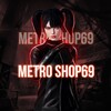 Logo of telegram channel metroshop69_1 — METRO SHOP69