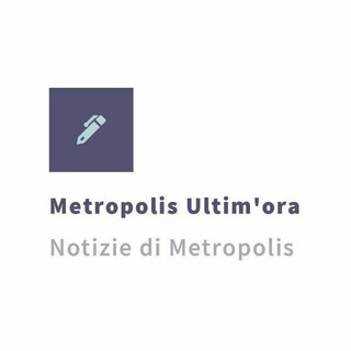 Telegram channel Metropolis Ultim'ora 🔥 logo
