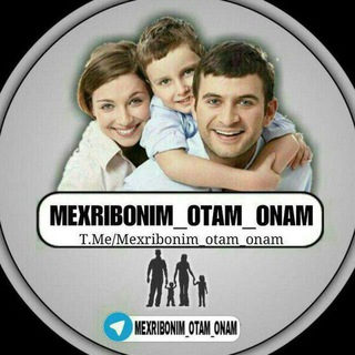 Telegram kanalining logotibi mexribonim_otam_onam — MEXRIBONIM_OTAM_ONAM