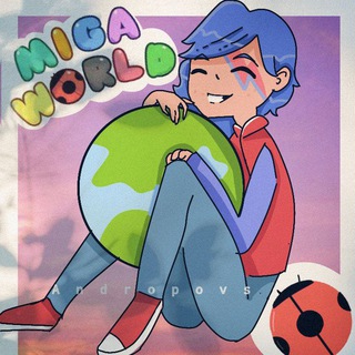Логотип телеграм канала @migaworld1 — Miga World 💕✨
