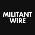 የቴሌግራም ቻናል አርማ militantwire — Militant Wire