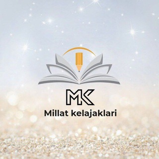 Telegram kanalining logotibi millat_kelajaklari — Millat Kelajaklari