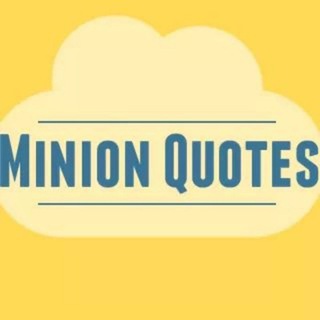 टेलीग्राम चैनल का लोगो minionquote — Minion Quotes