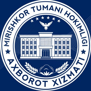 Telegram kanalining logotibi mirishkorpress — MIRISHKOR TUMANI | Rasmiy