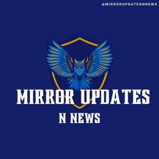 Logo of telegram channel mirrorupdatesnnews — Mirror Updates N News