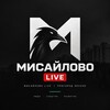Логотип телеграм канала @misailovolive — Мисайлово Live | Пригород Лесное