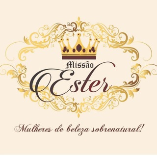 Logotipo do canal de telegrama missaoester - Missão Ester 👑