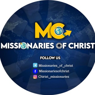 የቴሌግራም ቻናል አርማ missionaries_of_christ — MISSIONARIES OF CHRIST -የ ክርስቶስ ሚስዮናውያን