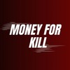 Логотип телеграм канала @money_for_kill — MONEY FOR KILL